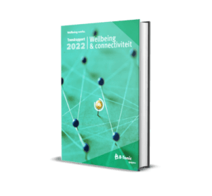 Cover Trendsrapport Wellbeing en connectiviteit Wellbeing works B Tonic